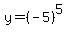 y=%28-5%29%5E5