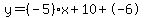 y=%28-5%29x%2B10%2B-6