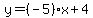 y=%28-5%29x%2B4