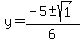 y=%28-5%2B-sqrt%281%29%29%2F6