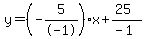 y=%28-5%2F-1%29x%2B%2825%29%2F%28-1%29