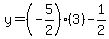 y=%28-5%2F2%29%283%29-1%2F2