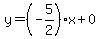 y=%28-5%2F2%29%2Ax%2B0