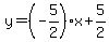y=%28-5%2F2%29%2Ax%2B5%2F2
