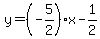 y=%28-5%2F2%29x-1%2F2