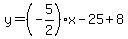 y=%28-5%2F2%29x-25%2B8