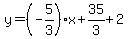 y=%28-5%2F3%29%2Ax%2B35%2F3%2B2