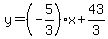 y=%28-5%2F3%29%2Ax%2B43%2F3