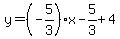 y=%28-5%2F3%29x-5%2F3%2B4