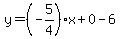 y=%28-5%2F4%29x%2B0-6