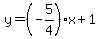 y=%28-5%2F4%29x%2B1