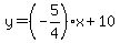 y=%28-5%2F4%29x%2B10