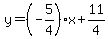 y=%28-5%2F4%29x%2B11%2F4