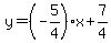 y=%28-5%2F4%29x%2B7%2F4