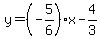 y=%28-5%2F6%29%2Ax-4%2F3