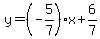 y=%28-5%2F7%29x%2B6%2F7