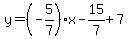 y=%28-5%2F7%29x-15%2F7%2B7