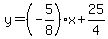 y=%28-5%2F8%29x%2B25%2F4