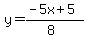 y=%28-5x%2B5%29%2F%288%29