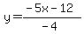 y=%28-5x-12%29%2F%28-4%29