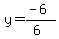 y=%28-6%29%2F%286%29