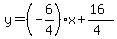 y=%28-6%2F4%29x%2B%2816%29%2F%284%29
