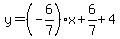 y=%28-6%2F7%29x%2B6%2F7%2B4