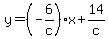 y=%28-6%2Fc%29x%2B14%2Fc