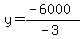 y=%28-6000%29%2F%28-3%29