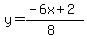 y=%28-6x%2B2%29%2F%288%29