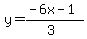 y=%28-6x-1%29%2F%283%29