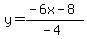y=%28-6x-8%29%2F%28-4%29