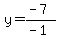 y=%28-7%29%2F%28-1%29