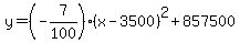 y=%28-7%2F100%29%28x-3500%29%5E2%2B857500