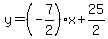 y=%28-7%2F2%29%2Ax%2B25%2F2