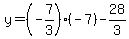 y=%28-7%2F3%29%28-7%29-28%2F3
