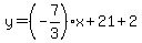 y=%28-7%2F3%29x%2B21%2B2