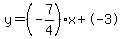 y=%28-7%2F4%29x%2B-3
