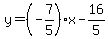 y=%28-7%2F5%29x-16%2F5