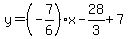 y=%28-7%2F6%29x-28%2F3%2B7