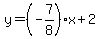 y=%28-7%2F8%29x%2B2