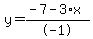 y=%28-7-3%2Ax%29%2F-1