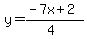 y=%28-7x%2B2%29%2F%284%29