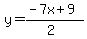 y=%28-7x%2B9%29%2F%282%29