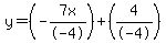 y=%28-7x%2F-4%29%2B%284%2F-4%29
