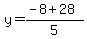 y=%28-8%2B28%29%2F5