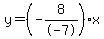 y=%28-8%2F-7%29x