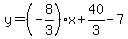 y=%28-8%2F3%29x%2B40%2F3-7