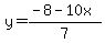y=%28-8-10x%29%2F7