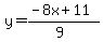 y=%28-8x%2B11%29%2F%289%29